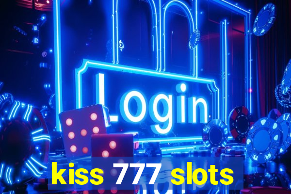 kiss 777 slots