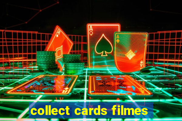 collect cards filmes