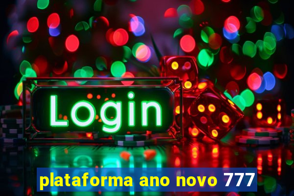 plataforma ano novo 777