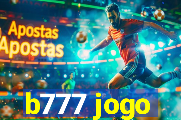 b777 jogo