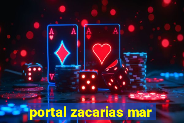 portal zacarias mar