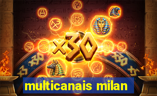 multicanais milan