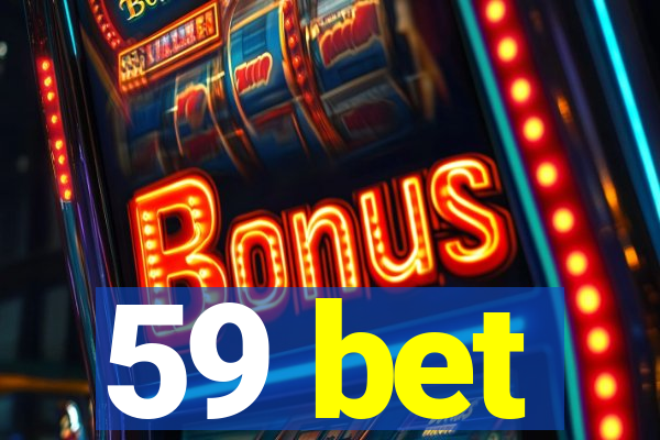 59 bet