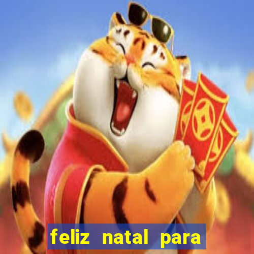 feliz natal para imprimir e recortar