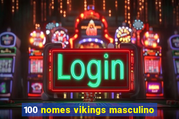 100 nomes vikings masculino