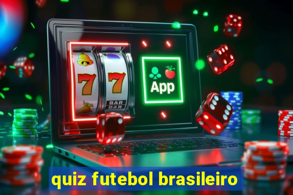 quiz futebol brasileiro