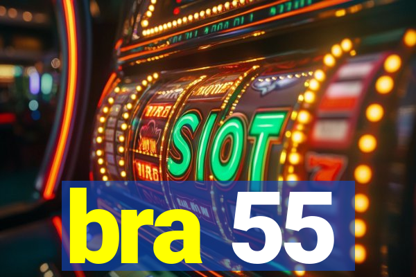 bra 55