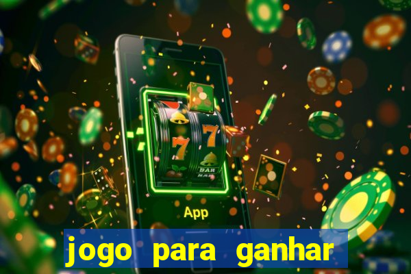 jogo para ganhar dinheiro sem depositar dinheiro