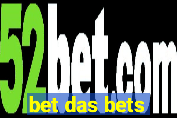 bet das bets