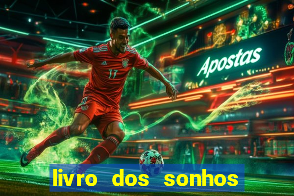 livro dos sonhos jogo do bicho