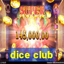 dice club