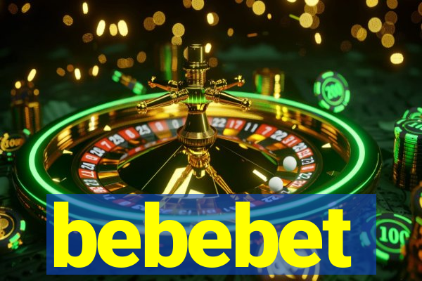 bebebet