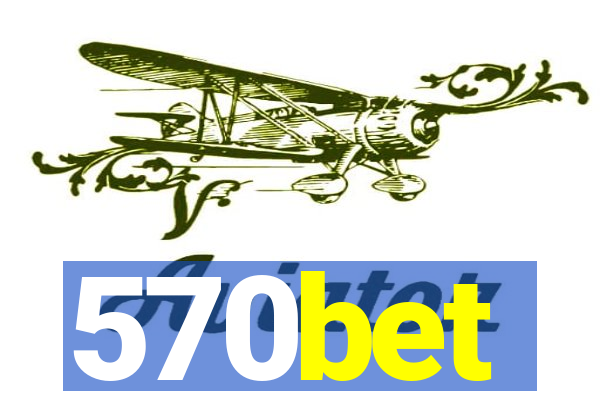 570bet