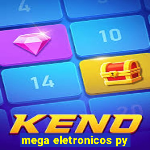 mega eletronicos py