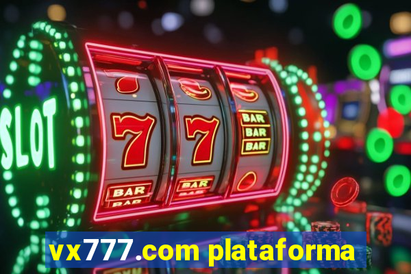 vx777.com plataforma