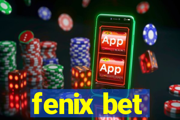 fenix bet