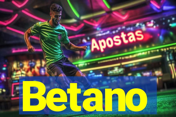 Betano