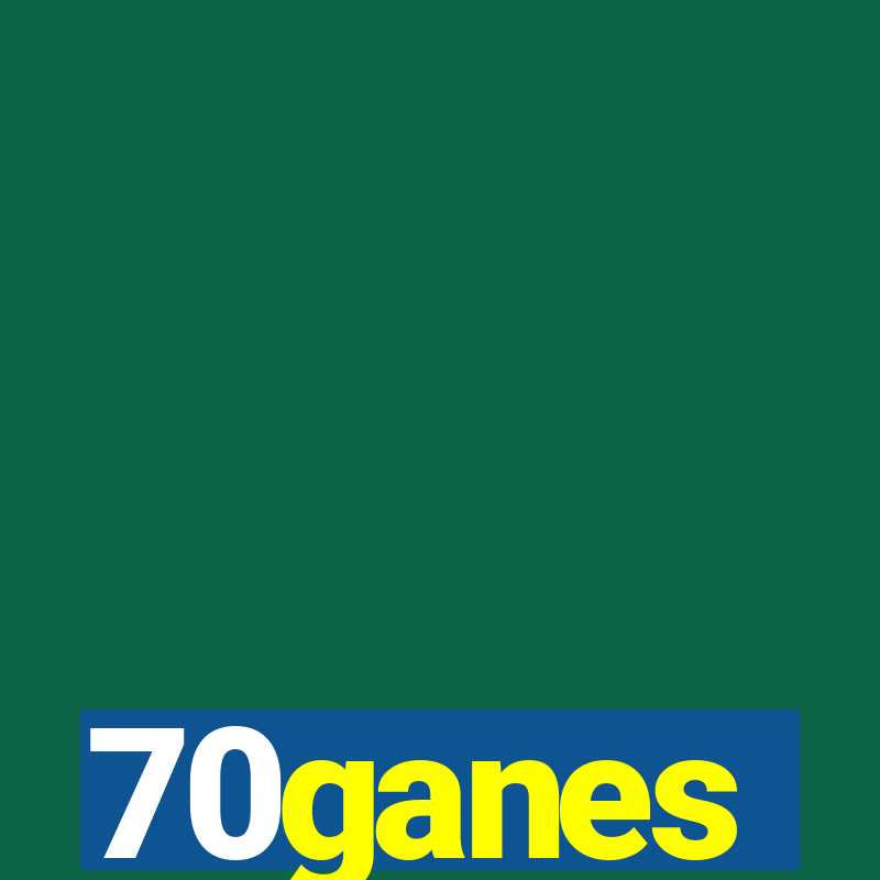 70ganes