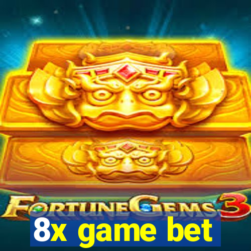 8x game bet