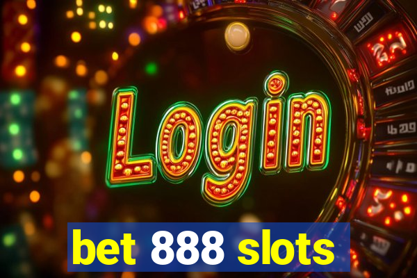 bet 888 slots