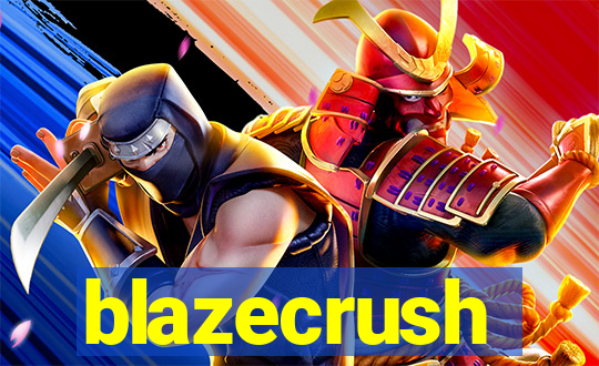 blazecrush