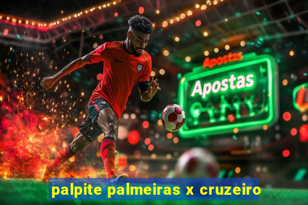 palpite palmeiras x cruzeiro