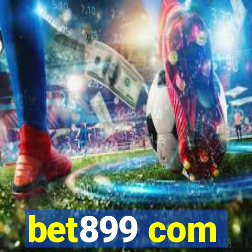 bet899 com