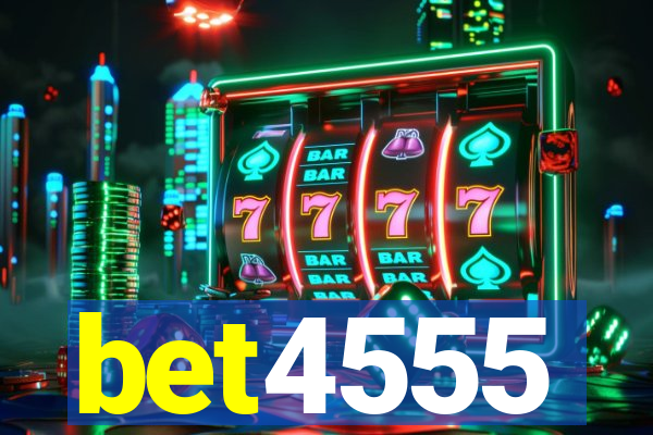 bet4555