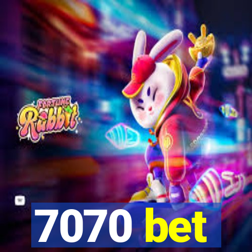 7070 bet