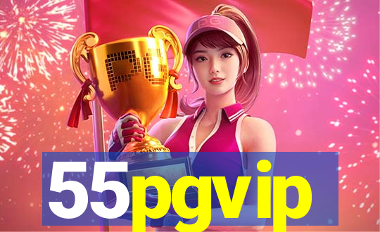 55pgvip