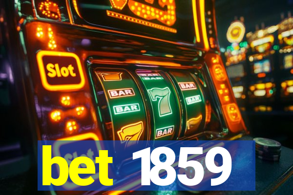 bet 1859