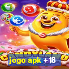 jogo apk +18