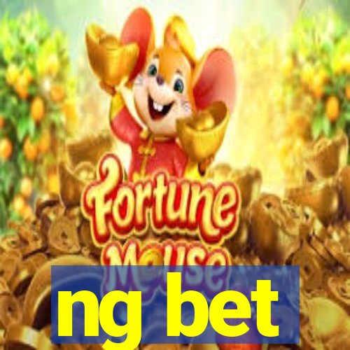 ng bet