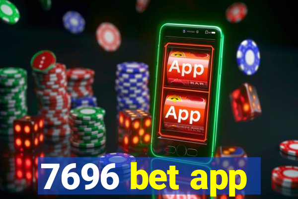 7696 bet app