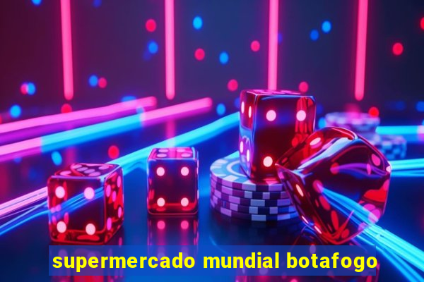 supermercado mundial botafogo