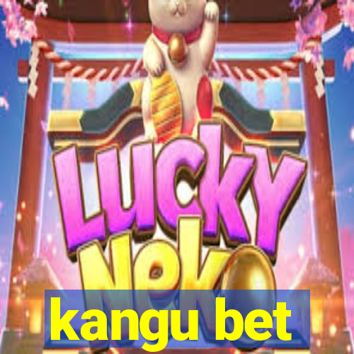 kangu bet