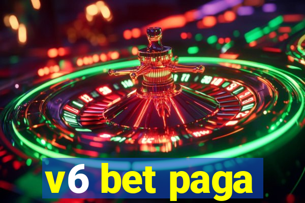 v6 bet paga