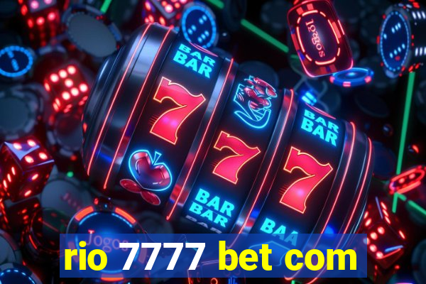 rio 7777 bet com