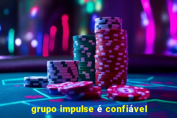 grupo impulse é confiável