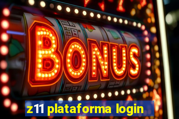 z11 plataforma login