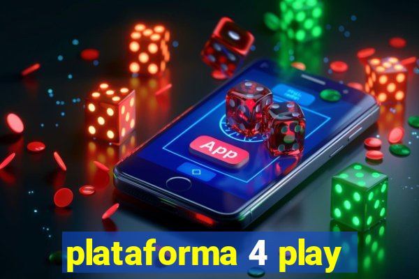 plataforma 4 play