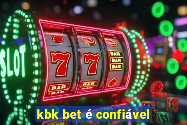 kbk bet é confiável