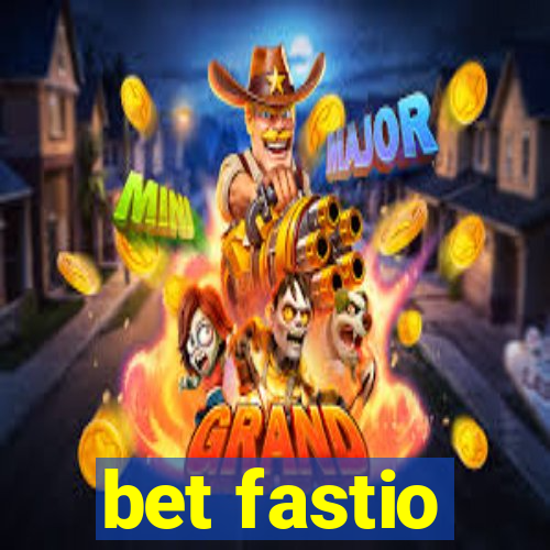 bet fastio