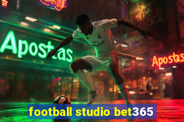 football studio bet365