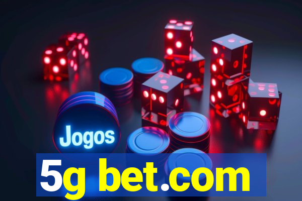 5g bet.com