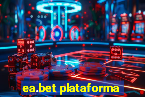 ea.bet plataforma