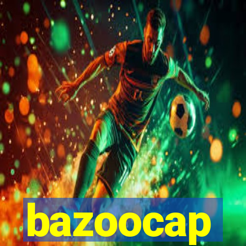 bazoocap