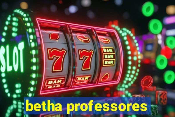 betha professores