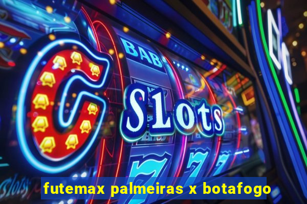 futemax palmeiras x botafogo