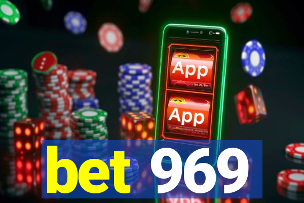 bet 969